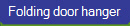 Folding door hanger