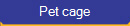 Pet cage